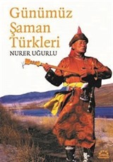 Günümüz Şaman Türkleri