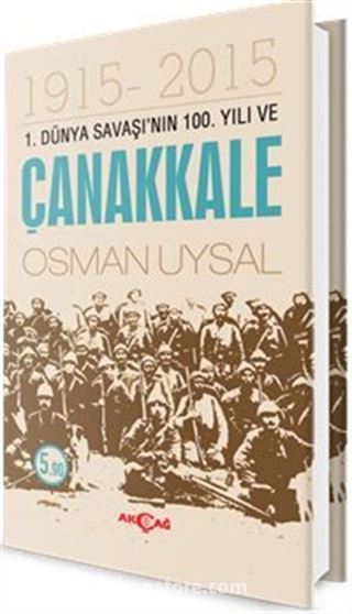 1. Dünya Savaşı'nın 100. Yılı ve Çanakkale