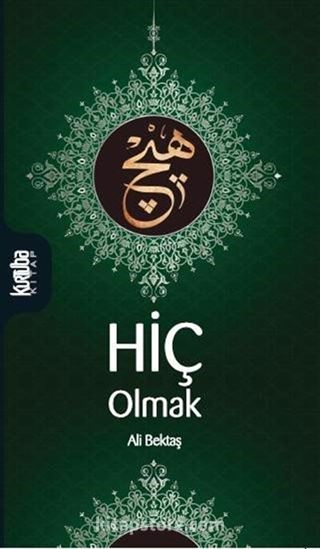 Hiç Olmak