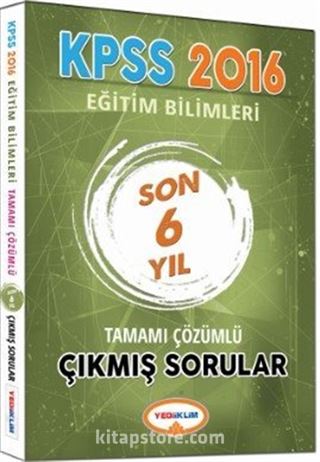 2016 KPSS Eğitim Bilimleri Son 6 Yıl Tamamı Çözümlü Çıkmış Sorular