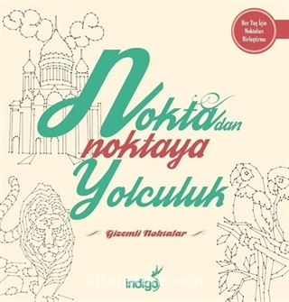 Gizemli Noktalar / Noktadan Noktaya Yolculuk