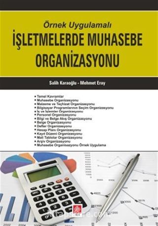 Örnek Uygulamalı İşletmelerde Muhasebe Organizasyonu