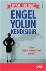 Engel Yolun Kendisidir