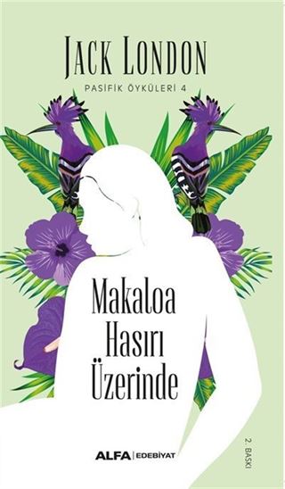 Makaloa Hasırı Üzerinde / Pasifik Öyküleri 4