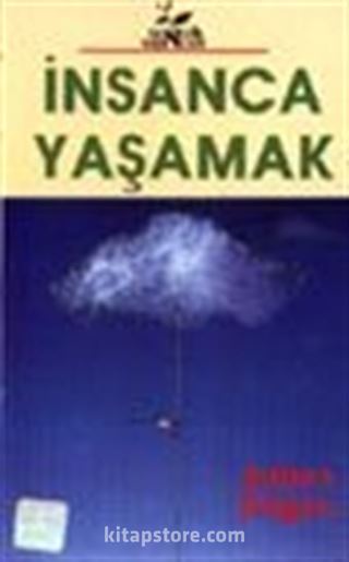 İnsanca Yaşamak