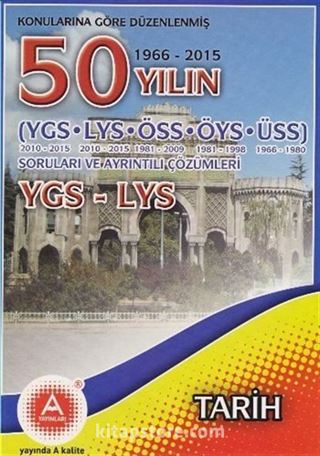 YGS-LYS 50 Yılın Tarih Çıkmış Sorular ve Ayrıntılı Çözümleri