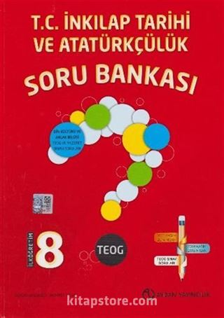 8. Sınıf TEOG T.C. İnkılap Tarihi ve Atatürkçülük Soru Bankası