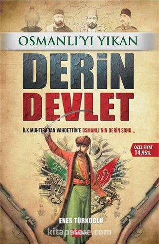 Osmanlı'yı Yıkan Derin Devlet