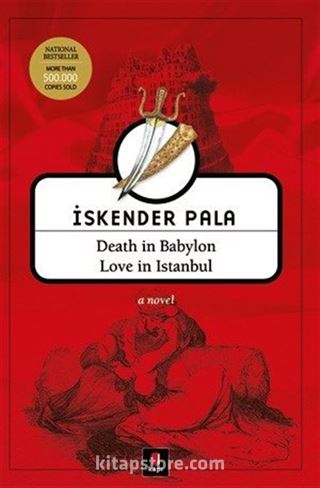 Death in Babylon Love in Istanbul