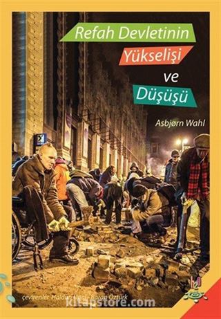 Refah Devletinin Yükselişi ve Düşüşü