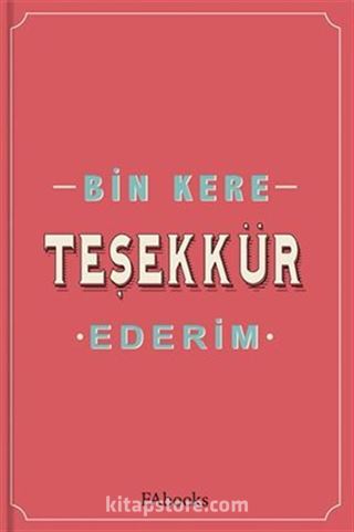 Bin Kere Teşekkür Ederim