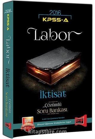 2016 KPSS A Grubu Labor İktisat Çözümlü Soru Bankası