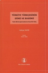 Türkiye Türkçesinin Dünü ve Bugünü