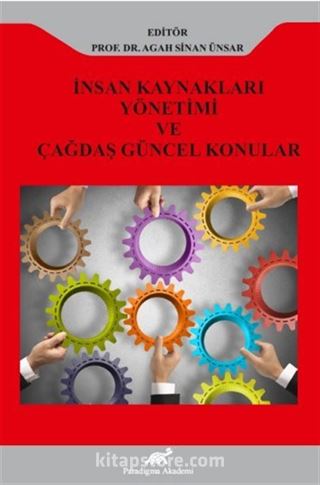 İnsan Kaynakları Yönetimi ve Çağdaş Güncel Konular