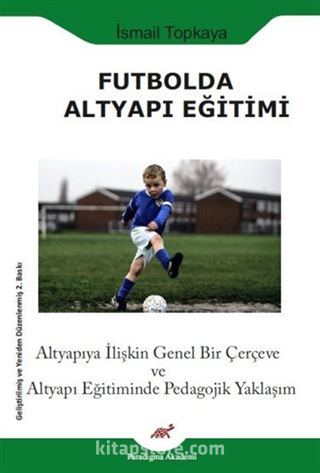 Futbolda Altyapı Eğitimi