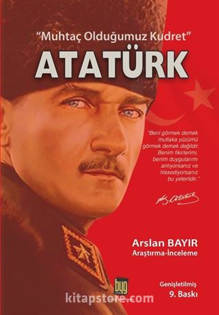 Muhtaç Olduğumuz Kudret Atatürk