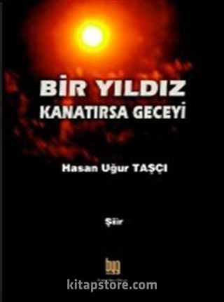 Bir Yıldız Kanatırsa Geceyi