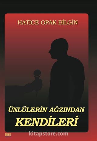 Ünlülerin Ağzından Kendileri