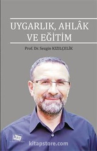 Uygarlık, Ahlak ve Eğitim