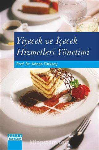 Yiyecek ve İçecek Hizmetleri Yönetimi