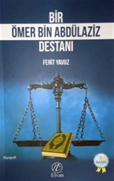 Bir Ömer bin Abdülaziz Destanı