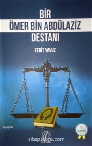 Bir Ömer bin Abdülaziz Destanı