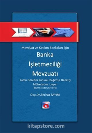 Mevduat ve Katılım Bankaları İçin Banka İşletmeciliği Mevzuatı