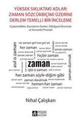 Yüksek Sıklıktaki Adlar: Zaman Sözcük Biçimi Üzerine Derlem Temelli Bir İnceleme