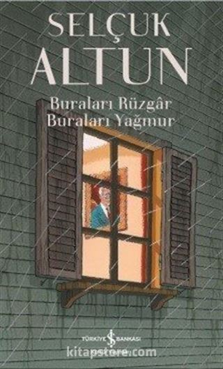 Buraları Rüzgar Buraları Yağmur