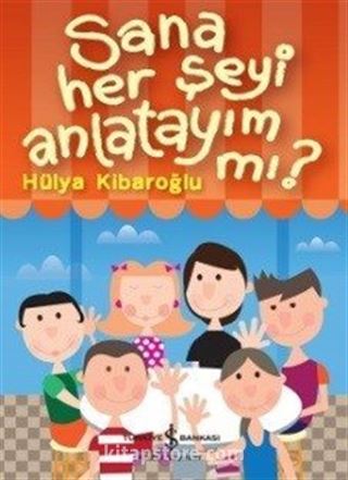 Sana Her Şeyi Anlatayım mı?