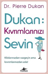 Dukan: Kıvrımlarınızı Sevin