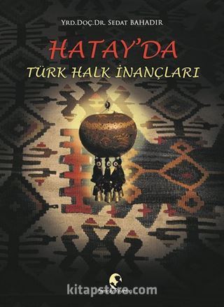 Hatay'da Türk Halk İnançları