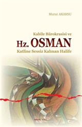 Kabile Bürokrasisi ve Hz. Osman