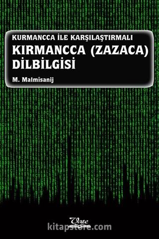 Kurmancca İle Karşılaştırmalı Kırmancca (Zazaca) Dilbilgisi