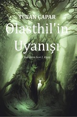 Olasthil'in Uyanışı / Tanrıların Sırrı 2. Kitap