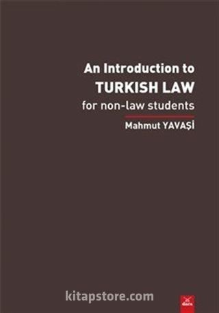 An Introduction To Turkish Law- For Non Law Students