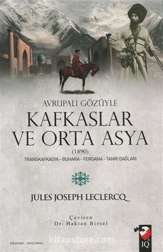 Avrupalı Gözüyle Kafkaslar ve Orta Asya (1890)