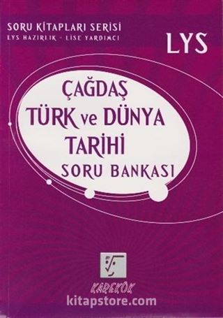 LYS Çağdaş Türk ve Dünya Tarihi Soru Bankası