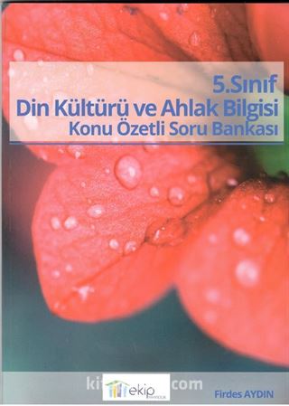 5. Sınıf Din Kültürü ve Ahlak Bilgisi Konu Özetli Soru Bankası