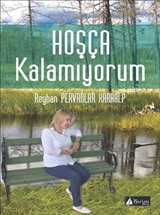 Hoşça Kalamıyorum