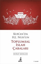 Kur'an'da Hz. Nuh'un Toplumsal Islah Çabaları