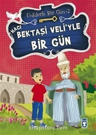 Hacı Bektaşi Veli'yle Bir Gün / Ünlülerle Bir Gün 2