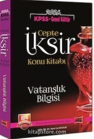 2016 KPSS Genel Kültür Vatandaşlık Bilgisi Cepte İksir Konu Kitabı