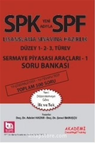 SPF Lisanslama Sınavına Hazırlık Düzey 1-2-3 Sermaye Piyasası Araçları 1 Soru Bankası