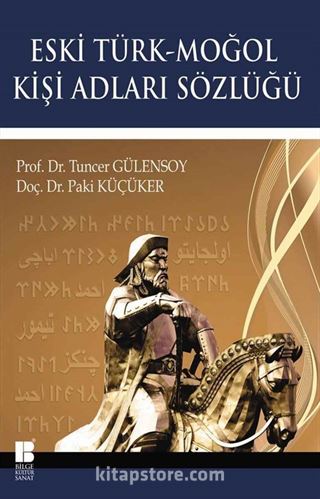 Eski Türk-Moğol Kişi Adları Sözlüğü