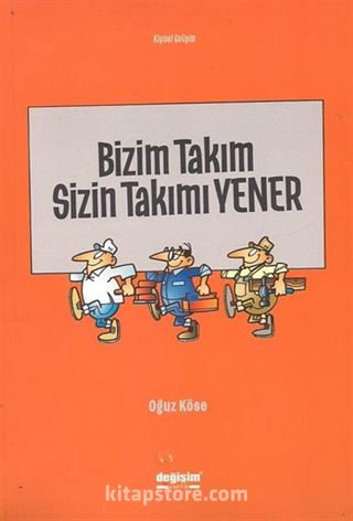 Bizim Takım Sizin Takımı Yener