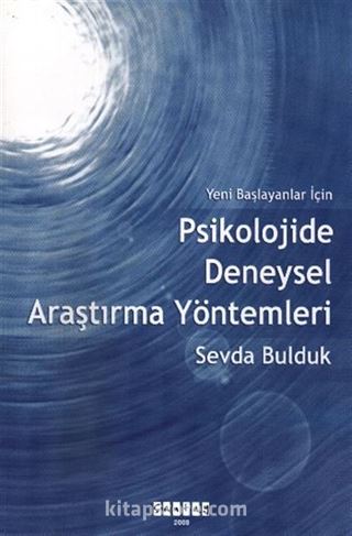 Yeni Başlayanlar İçin Psikolojide Deneysel Araştırma Yöntemleri