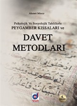 Psikolojik ve Sosyolojik Tahlillerde Peygamber Kıssaları ve Davet Metodları