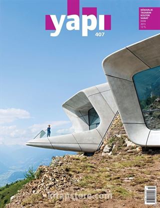 Yapı 407 - Mimarlık Tasarım Kültür Sanat Ekim 2015