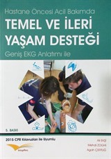 Hastane Öncesi Acil Bakımda Temel ve İleri Yaşam Desteği